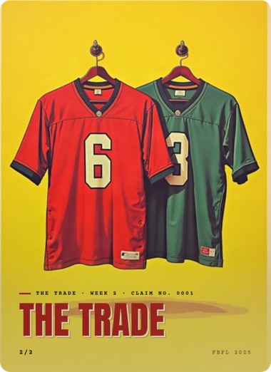 The trade card, 2025: a photograph, filed. Paid My Dues ↔ Probably Out · The Trade · Week 2 · Claim No. 0001 · 49ers for Dallas Goedert. Two-sided, two of two.